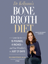 Cover image for Dr. Kellyann's Bone Broth Diet